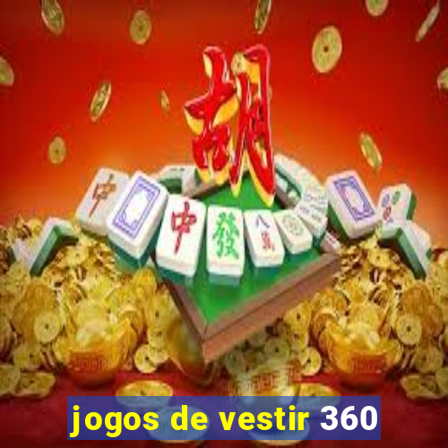 jogos de vestir 360